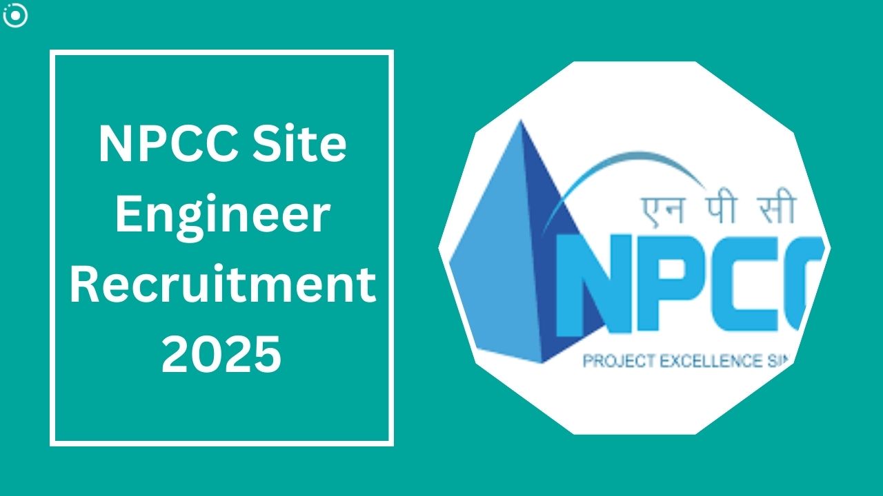 NPCC Site Engineer Recruitment 2025